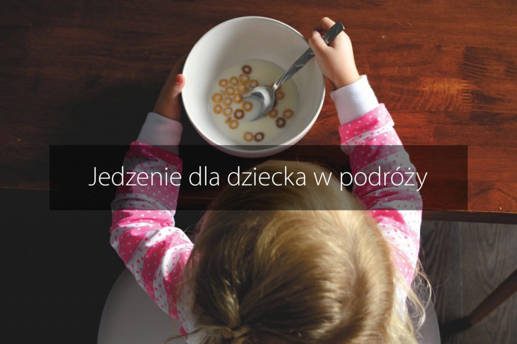 jedzenie dziecka w podrozy