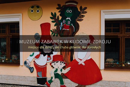 Muzeum Zabawek w Kudowie