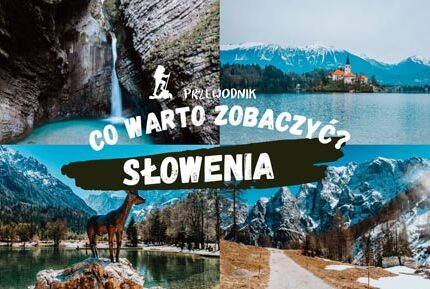 Słowenia - co zobaczyć